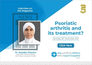 Dr. Nusaiba Ghanem, Specialist Rheumatology, NMC Royal Hospital, Sharjah gave an exclusive interview with Hia Magazine
