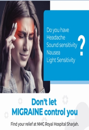 NMC Royal Hospital, Sharjah organized a “Migraine Campaign” for December 2021.